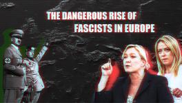 Fascism Haunts Europe Again